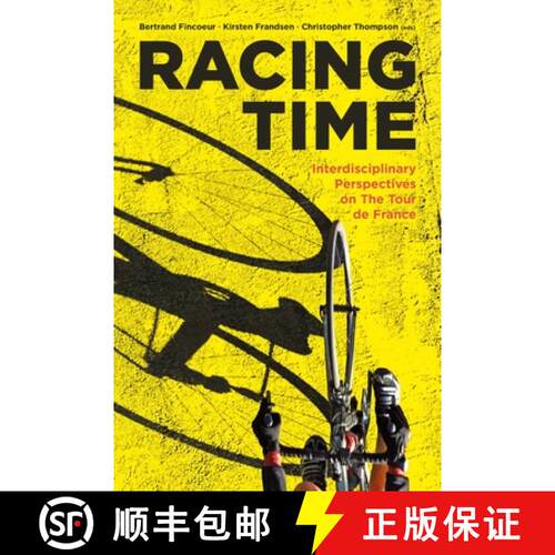 预订 精装 Racing Time: Interdisciplinary Perspectives on the Tour de France [9782889155712]