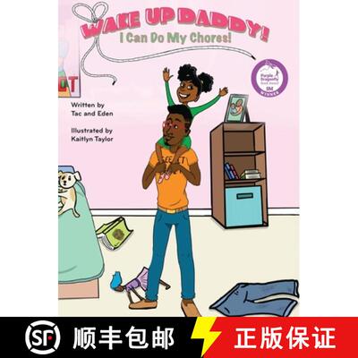 【3-4周达】精装 Wake Up, Daddy! I Can Do My Chores! [9798990061521]