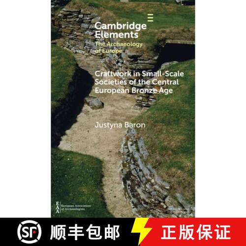预订 Craftwork in Small-Scale Societies of the Central European Bronze Age [9781009611299]