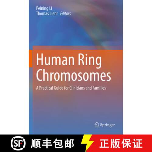 【3-4周达】Human Ring Chromosomes: A Practical Guide for Clinicians and Families [9783031475320]