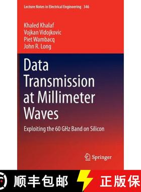 【3-4周达】Data Transmission at Millimeter Waves : Exploiting the 60 GHz Band on Silicon [9783662469378]