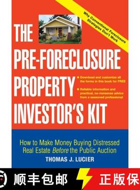 【3-4周达】The Pre-Foreclosure Property Investor'S Kit: How To Make Money Buying Distressed Real Esta... [9780471692799]