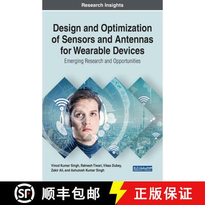 【3-4周达】Design and Optimization of Sensors and Antennas for Wearable Devices: [emerging Research a... [9781522596837]