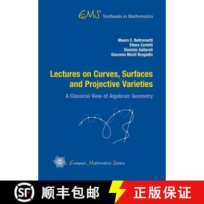 预订 精装 Lectures on Curves, Surfaces and Projective Varieties: A Classical View of Algebraic Geomet... [9783037190647]