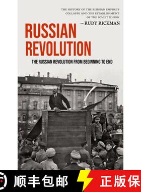 【3-4周达】Russian Revolution: The Russian Revolution From Beginning To End (The History Of The Russi... [9781774856345]