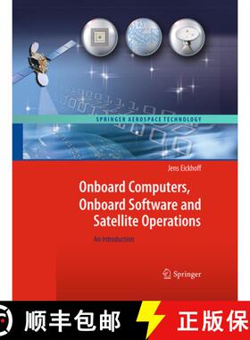 【3-4周达】Onboard Computers, Onboard Software and Satellite Operations: An Introduction (Softcover r... [9783662507346]