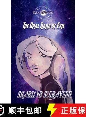 【3-4周达】Dawn Hyperdrive and the Opal Tiara of Evil [9781638774174]