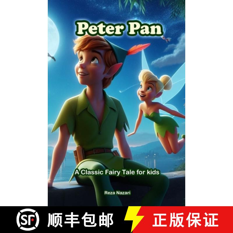 【2-3周达】Peter Pan: A Classic Fairy Tale for Kids [9798894440866]