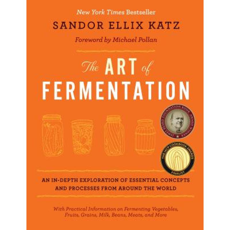 【4周达】The Art of Fermentation: An In-Depth Exploration of Essential Concepts and Processes from Ar... [9781603582865] 书籍/杂志/报纸 原版其它 原图主图