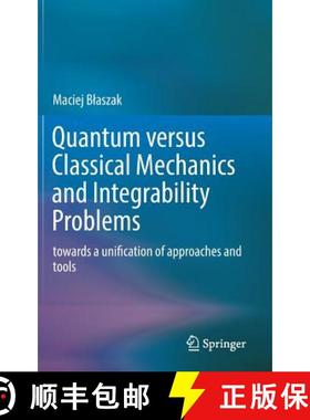 【3-4周达】Quantum versus Classical Mechanics and Integrability Problems : towards a unification of a... [9783030183783]