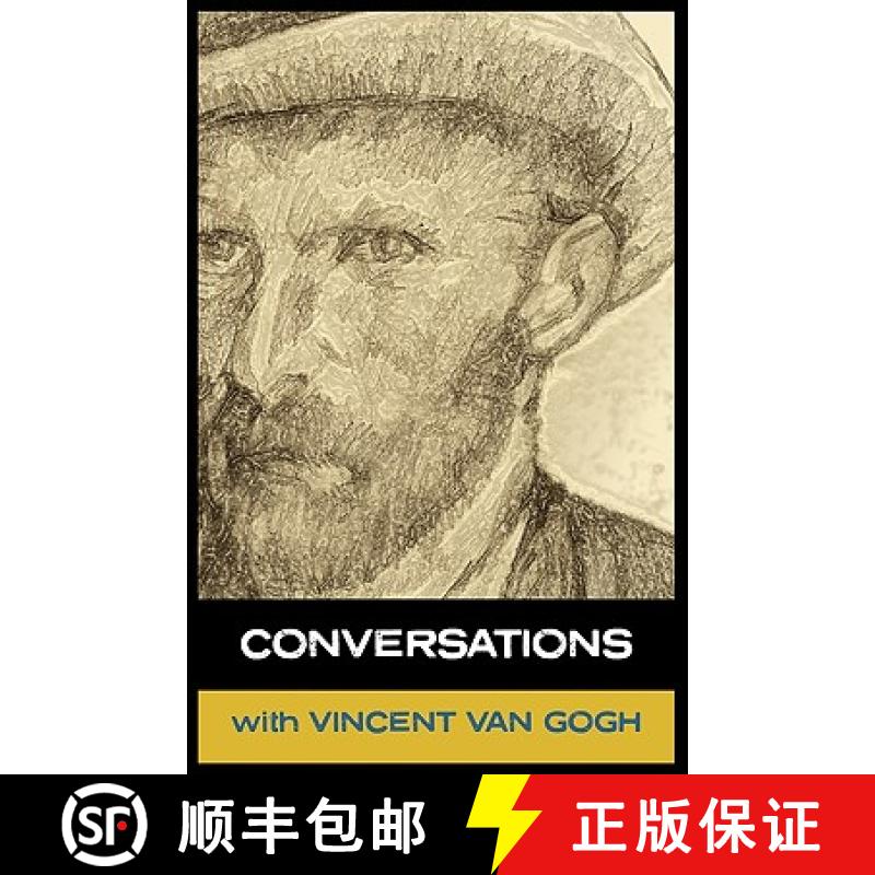 【2-3周达】Conversations with Van Gogh: In His Own Words [9781907661303]