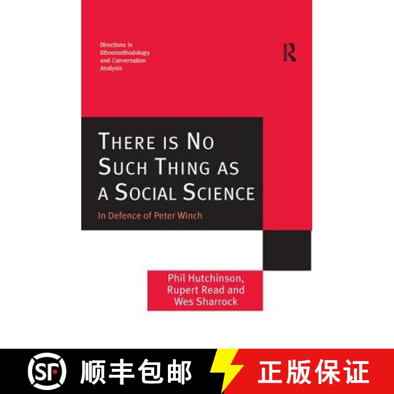 【3-4周达】There is No Such Thing as a Social Science: In Defence of Peter Winch [9781138256033]