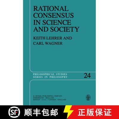 【3-4周达】Rational Consensus in Science and Society : A Philosophical and Mathematical Study [9789027713063]