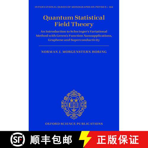 【3-4周达】精装 Quantum Statistical Field Theory: An Introduction to Schwinger's Variational Method w... [9780198791942]