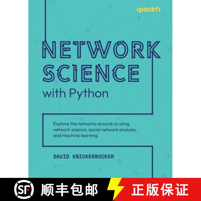预订 Network Science with Python: Explore the networks around us using network science, social networ... [9781801073691]