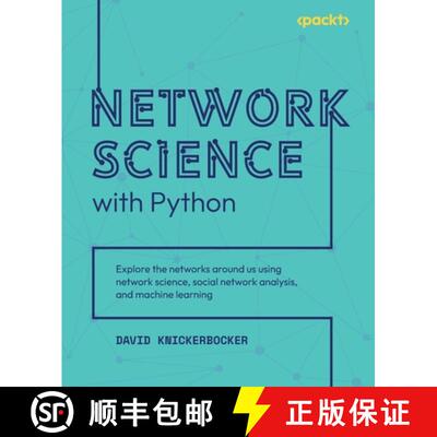 预订 Network Science with Python: Explore the networks around us using network science, social networ... [9781801073691]