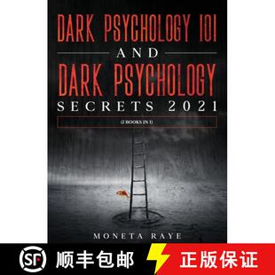 【3-4周达】Dark Psychology 101 AND Dark Psychology Secrets 2021: (2 Books IN 1) [9781954182592]