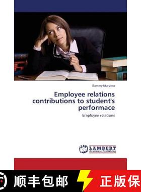 预订 Employee Relations Contributions to Student's Performace [9783659478017]