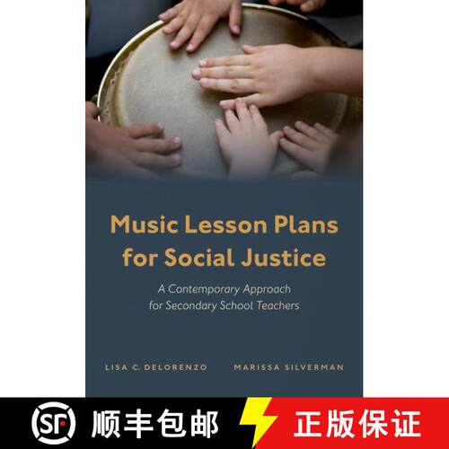 【3-4周达】Music Lesson Plans for Social Justice: A Contemporary Approach for Secondary School Teachers [9780197581483]