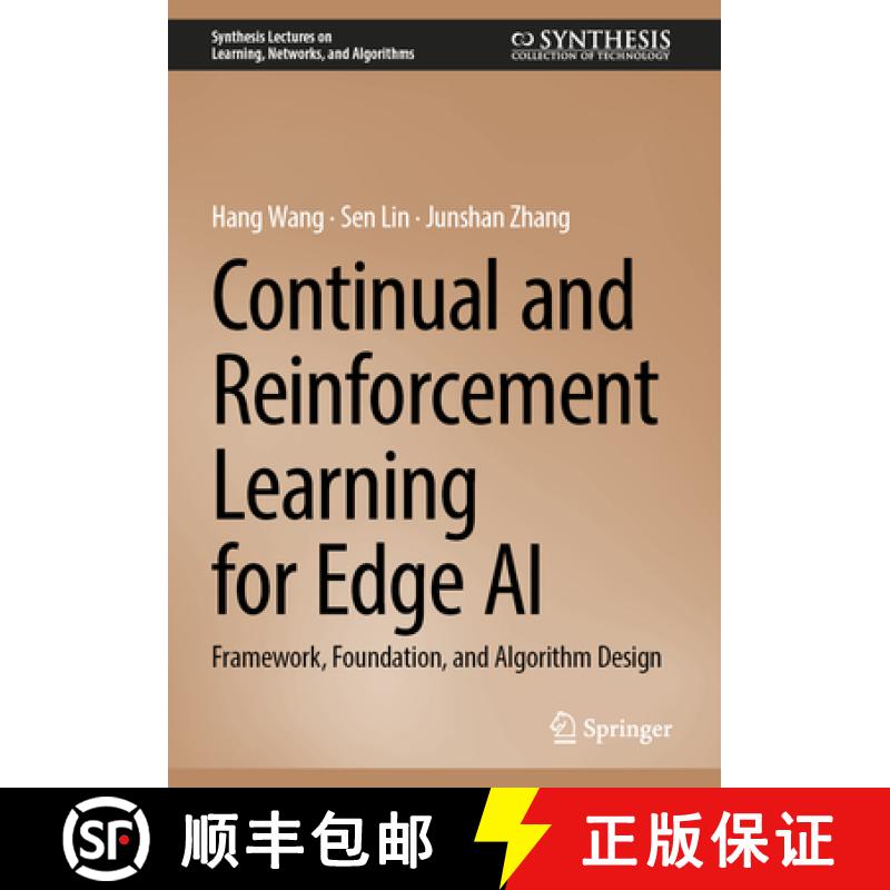 【3-4周达】Continual and Reinforcement Learning for Edge AI : Framework, Foundation, and Algorithm De... [9783031843624]