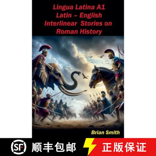 【3-4周达】Lingua Latina Latin - English Interlinear Stories on Roman History [9798227527608]