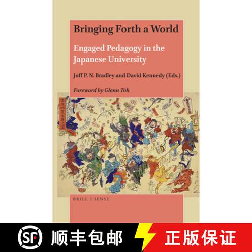 预订 Bringing Forth a World: Engaged Pedagogy in the Japanese University [9789004421769]