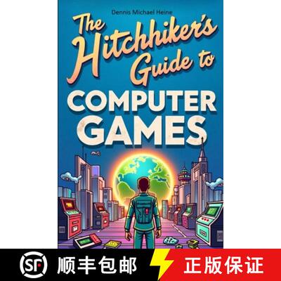 【3-4周达】The Hitchhiker's Guide to Computer Games [9783819754098]