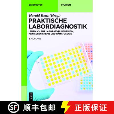 【3-4周达】Praktische Labordiagnostik: Lehrbuch Zur Laboratoriumsmedizin, Klinischen Chemie Und Häma... [9783110473766]