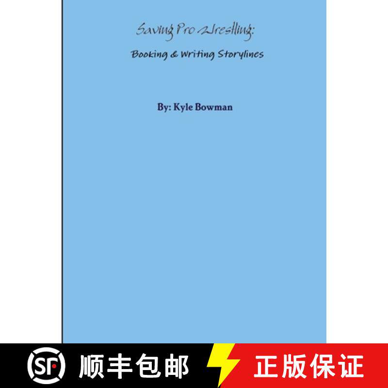【3-4周达】Saving Pro Wrestling: Booking & Writing Storylines [9781304649461]
