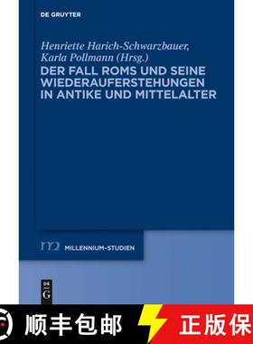 【3-4周达】Der Fall ROMs Und Seine Wiederauferstehungen in Antike Und Mittelalter [9783110286984]