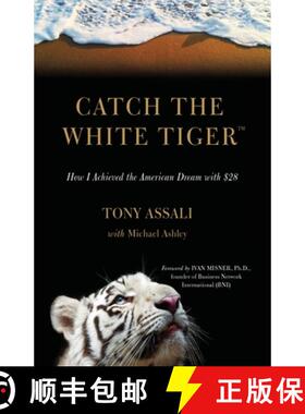 【3-4周达】Catch the White Tiger: How I Achieved the American Dream with $28 [9781959151463]