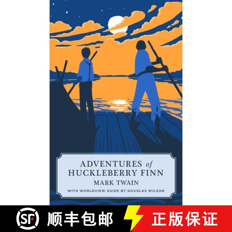 【2-3周达】Adventures of Huckleberry Finn (Canon Classic Worldview Edition) [9781591281962]
