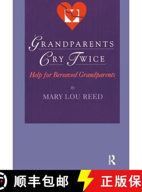 【3-4周达】Grandparents Cry Twice: Help for Bereaved Grandparents: Help for Bereaved Grandparents [9780895032041]
