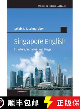 【3-4周达】Singapore English: Structure, Variation, and Usage - Singapore English: Structure, Variati... [9781107027305]