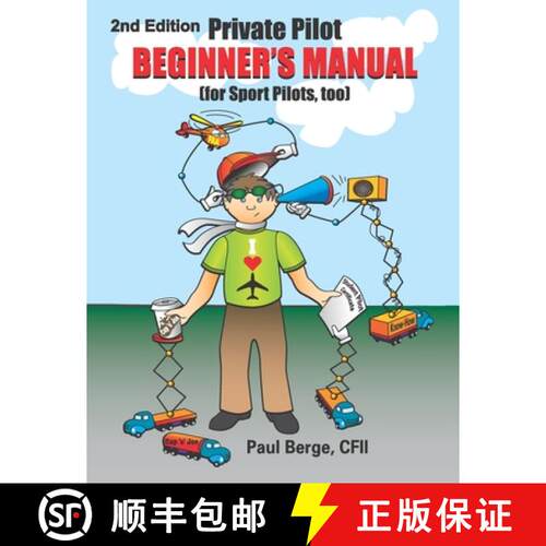 【3-4周达】Private Pilot Beginner's Manual (for Sport Pilots, too) 2nd Edition [9781365599774]
