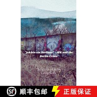 JFK Ein and Crisis Ich Berlin 4周达 9798227836601 Bin the Berliner