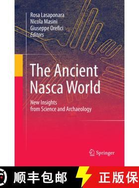 【3-4周达】The Ancient Nasca World: New Insights from Science and Archaeology [9783319836492]