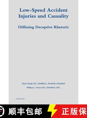【3-4周达】Low-Speed Accident Injuries and Causality: Diffusing Deceptive Rhetoric [9780359255719]