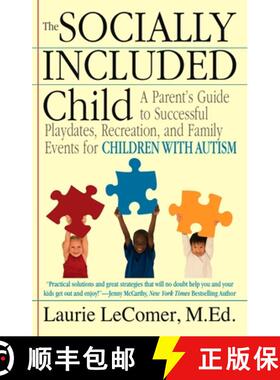 预订 The Socially Included Child: A Parent's Guide to Successful Playdates, Recreation, and Family Ev... [9780425229651]