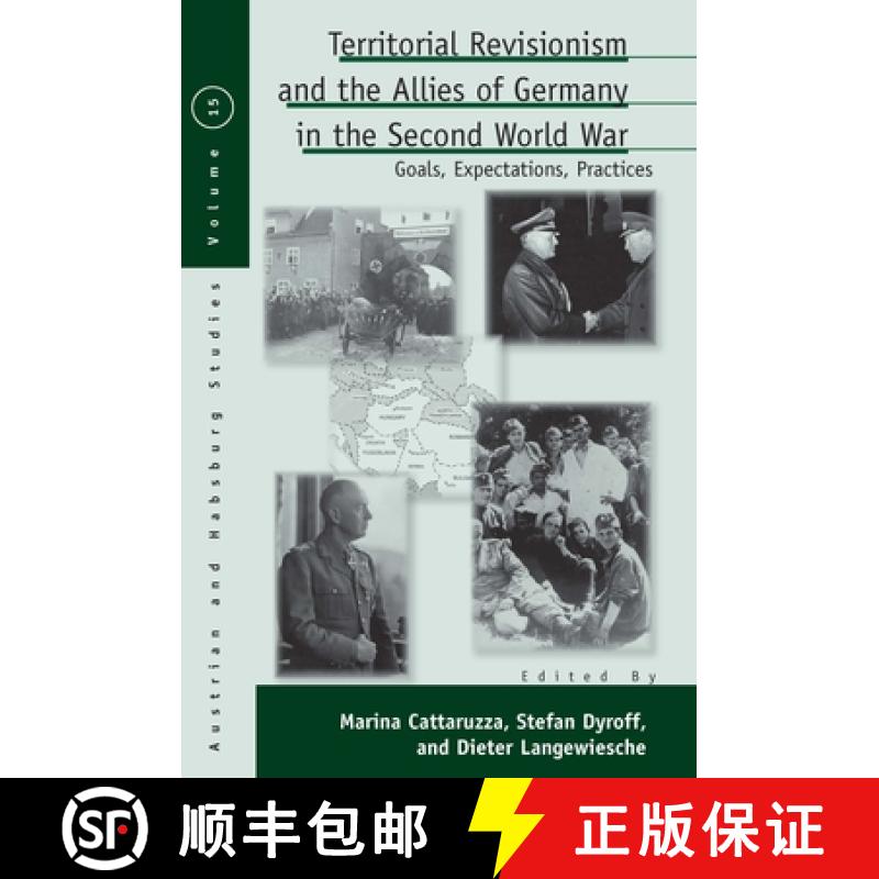 【3-4周达】Territorial Revisionism and the Allies of Germany in the Second World War: Goals, Expectat... [9781782389200]