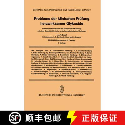 【3-4周达】Probleme Der Klinischen Prufung Herzwirksamer Glykoside: Erweiterter Bericht UEber Ein Sym... [9783642722974]