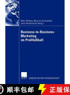 【3-4周达】Business-to-Business-Marketing im Profifussball [9783322816504]