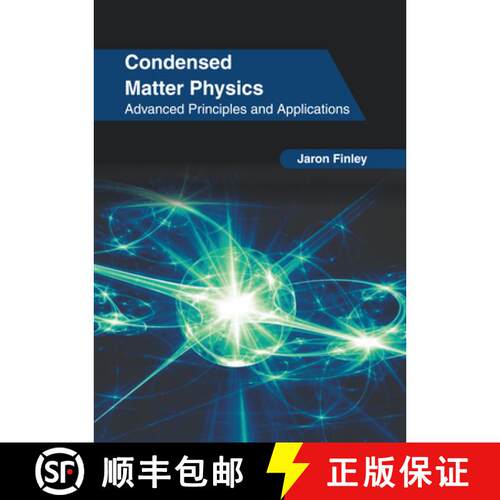 【3-4周达】精装 Condensed Matter Physics: Advanced Principles and Applications [9781647266035]