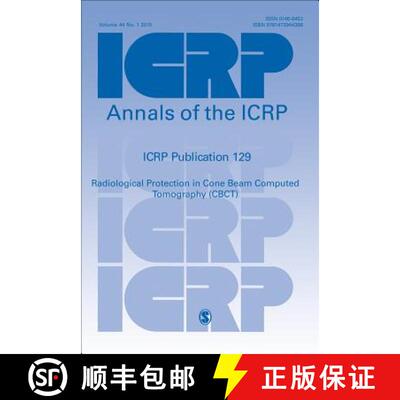 【3-4周达】Icrp Publication 129: Radiological Protection in Cone Beam Computed Tomography (Cbct) [9781473944398]