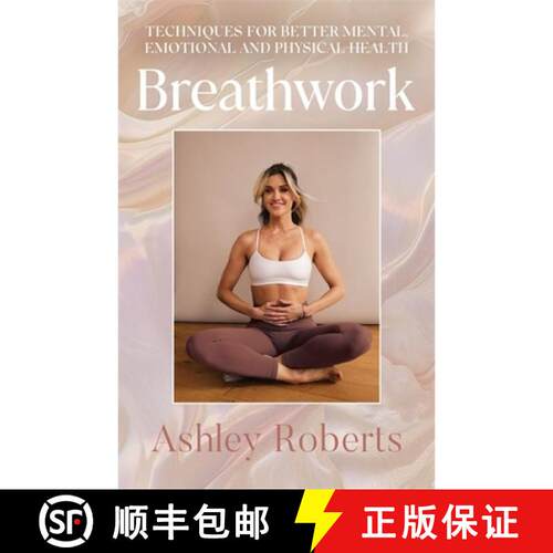 【3-4周达】精装 Breathwork: 10 simple techniques for better mental health, improved sleep and an enri... [9781785124624]