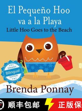 【3-4周达】Little Hoo goes to the Beach / El Pequeño Hoo va a la Playa [9781532410888]