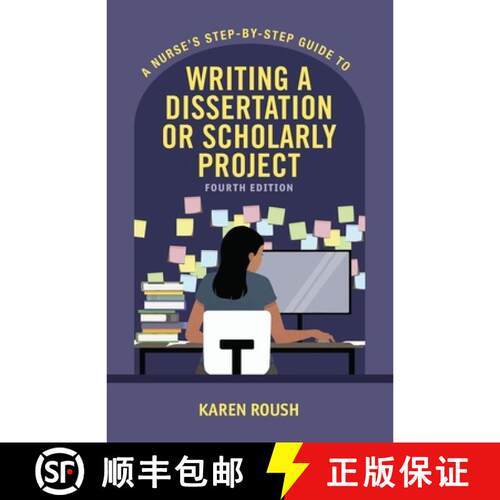 【3-4周达】A Nurse's Step-By-Step Guide to Writing A Dissertation or Scholarly Project, Fourth Ed. Ed... [9781646482498]