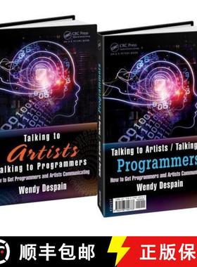 【3-4周达】Talking to Artists / Talking to Programmers: How to Get Programmers and Artists Communicating [9781498700733]