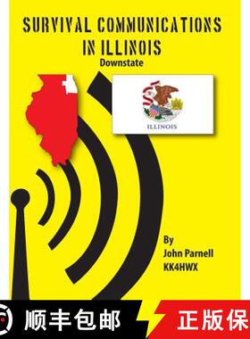 预订 Survival Communications in Illinois: Downstate [9781625120038]