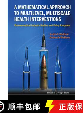【3-4周达】Mathematical Approach to Multilevel, Multiscale Health Interventions, A: Pharmaceutical In... [9781848169968]